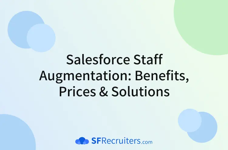 Salesforce Staff Augmentation by SF Recruiters - Featured Image