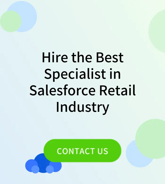 Hire the Best Specialist in Salesforce Retail Industry
